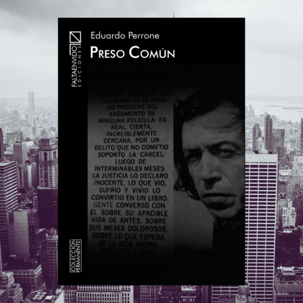 Perrone: Cárcel, escritura y devastación