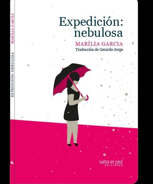 Alguna cosa fuera del papel: «Expedición: nebulosa» de Marília Garcia