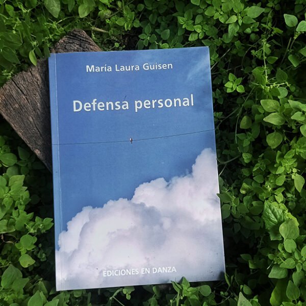 Las marcas del tránsito: «Defensa personal» de María Laura Guisen