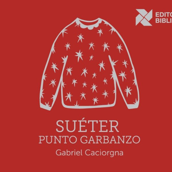 Contra la trama del olvido: «Suéter punto garbanzo» de Gabriel Caggiorna